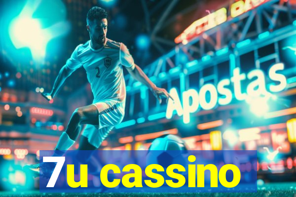 7u cassino